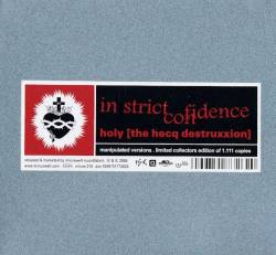 In Strict Confidence : Holy - The Hecq Destruxxion
